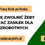 Jak sie zwolnic zeby dostac zasilek dla bezrobotnych